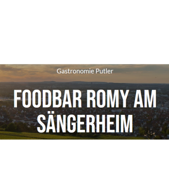 Putler Gastronomie - Foodbar Romy Sängerheim - Kernen